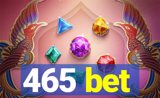 465 bet